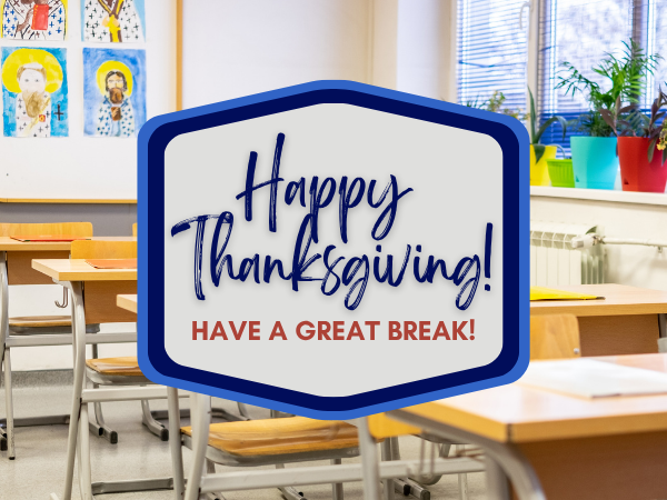 Thanksgiving Break-No School