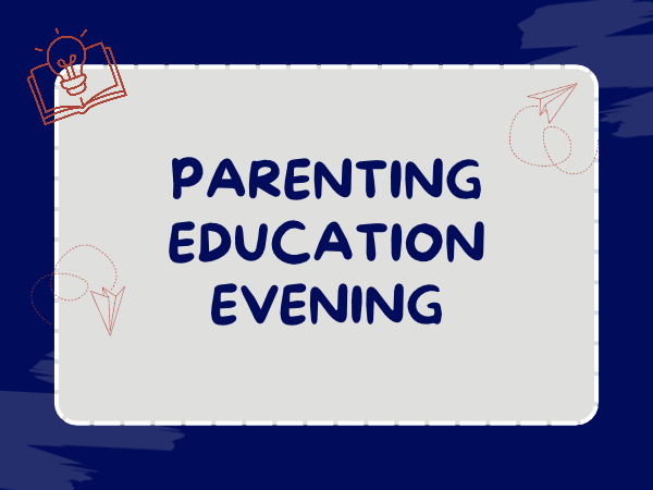 Parent Education Evening